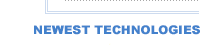 Newest Technologies